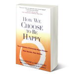 How We Choose To Be Happy